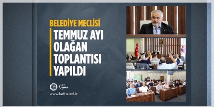 Temmuz Ayı Olağan Meclis Toplantısında Gündem Maddeleri Görüşüldü